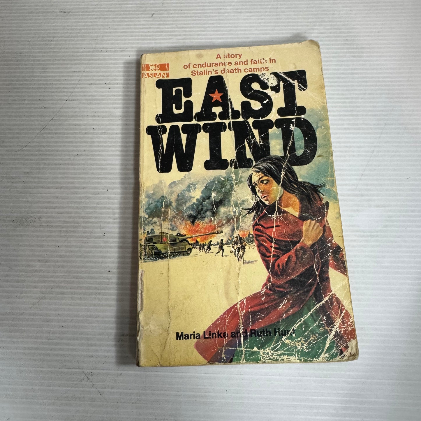 East Wind : A Story of Endurance and Faith in Stalin's Death Camps - Maria Linke and Ruth Hunt (Vintage 1977)