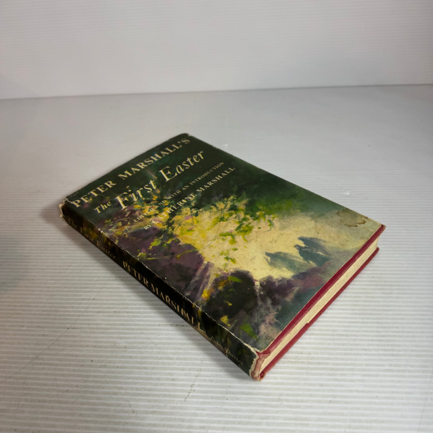 Peter Marshall's The First Easter - Edited by Catherine Marshall (Vintage 1959 First Edition)