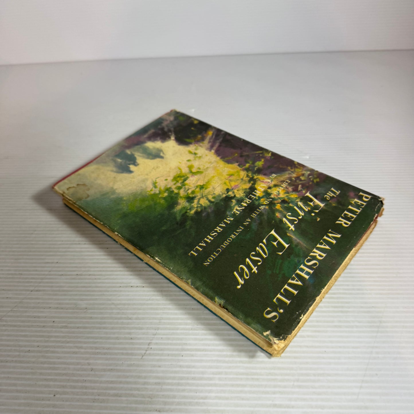 Peter Marshall's The First Easter - Edited by Catherine Marshall (Vintage 1959 First Edition)