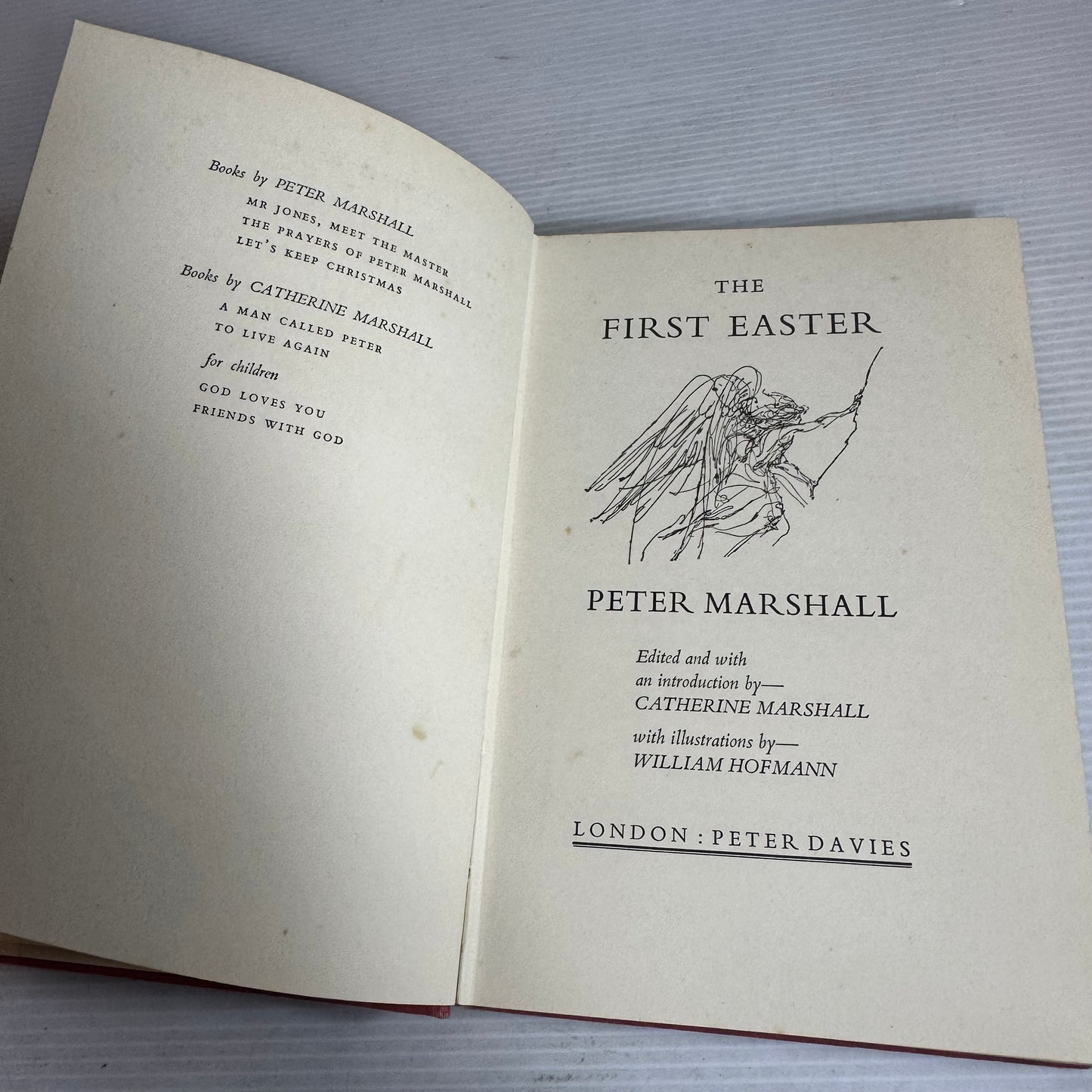 Peter Marshall's The First Easter - Edited by Catherine Marshall (Vintage 1959 First Edition)