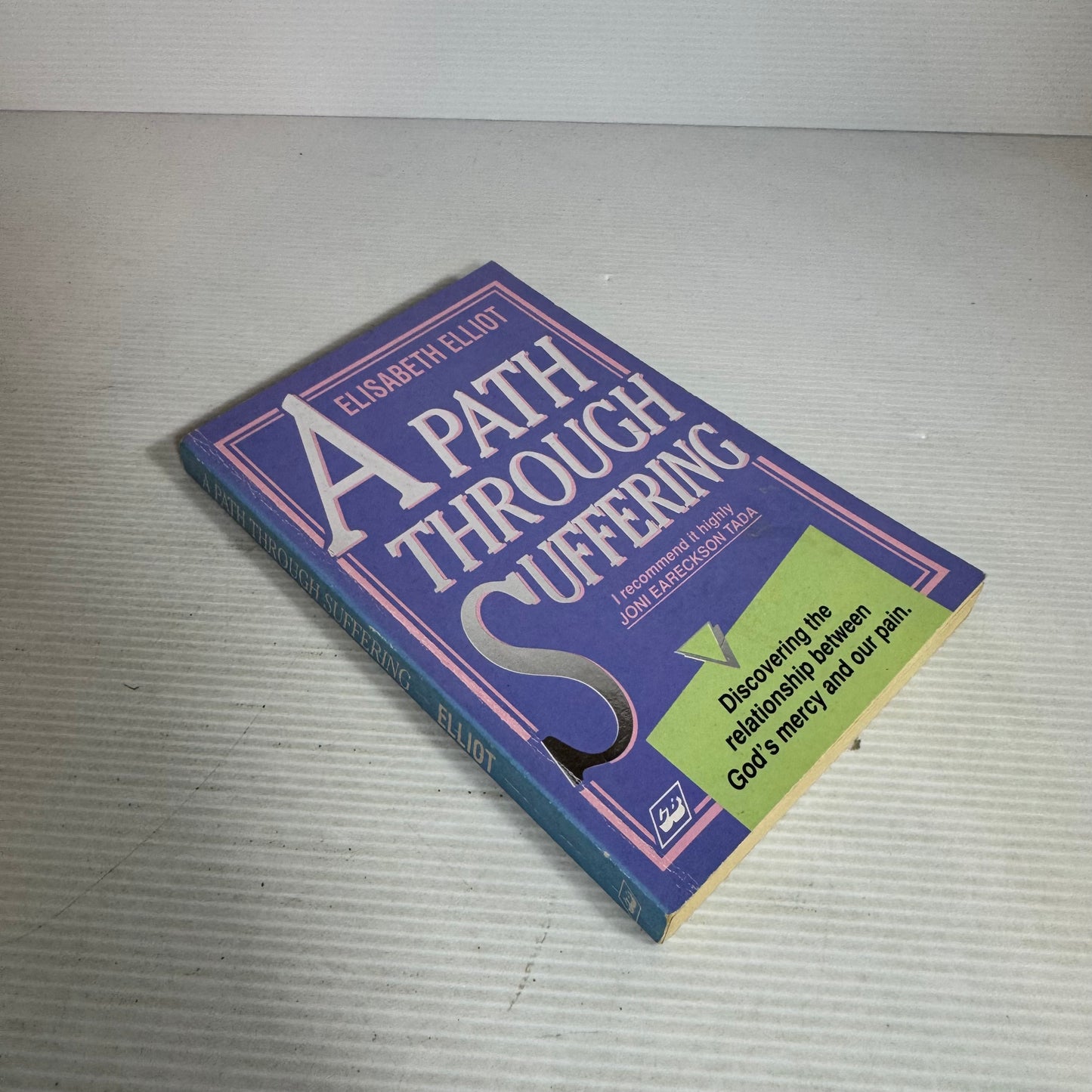 A Path Through Suffering - Elisabeth Elliot (Vintage 1991)