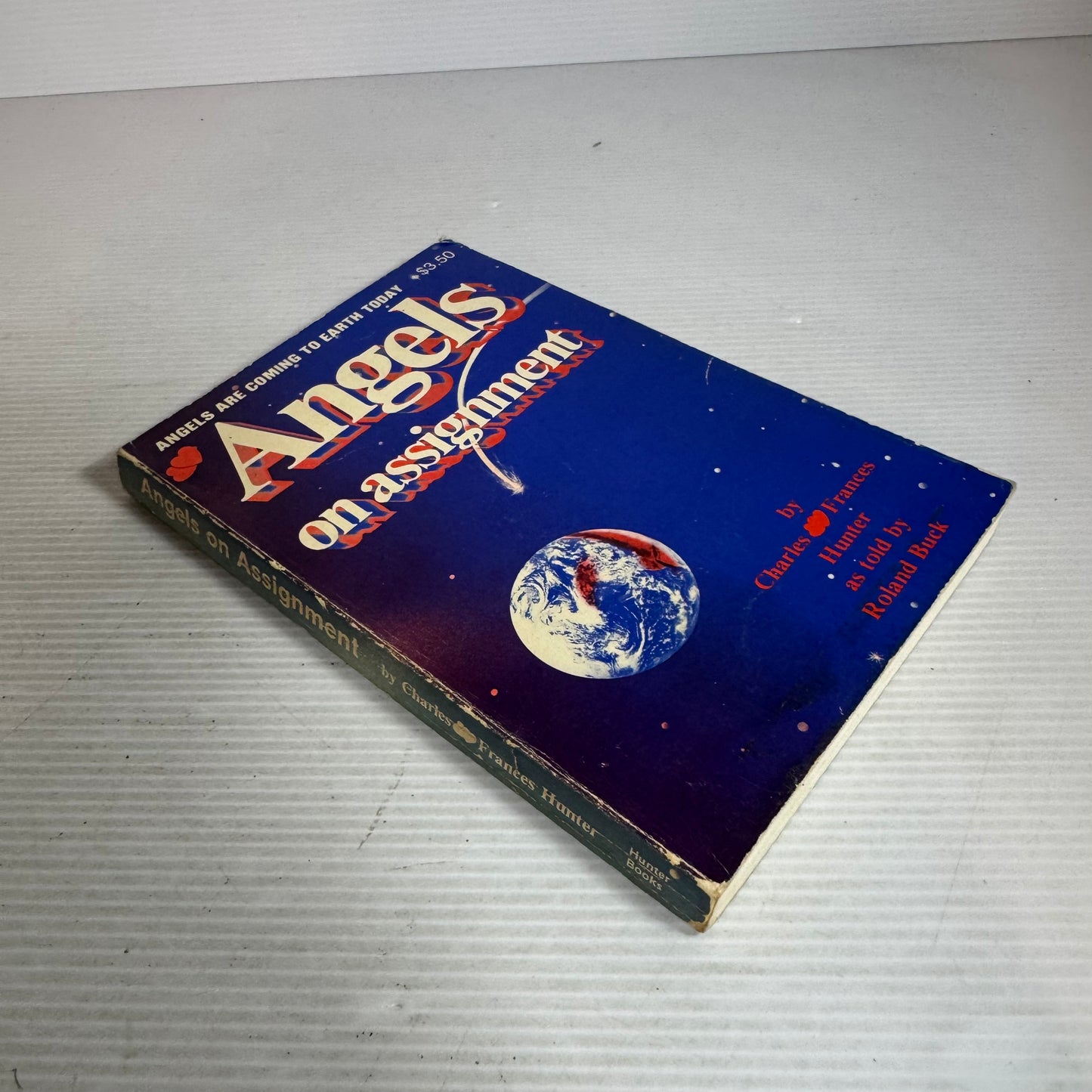 Angels On Assignment - Charles and Frances Hunter As Told By Roland Buck (Vintage 1979)