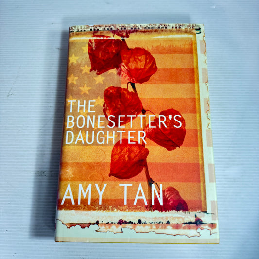 The Bonesetter's Daughter - Amy Tan