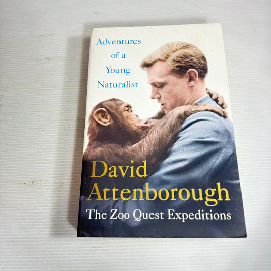 Adventures of a Young Naturalist : The Zoo Quest Expeditions - David Attenborough