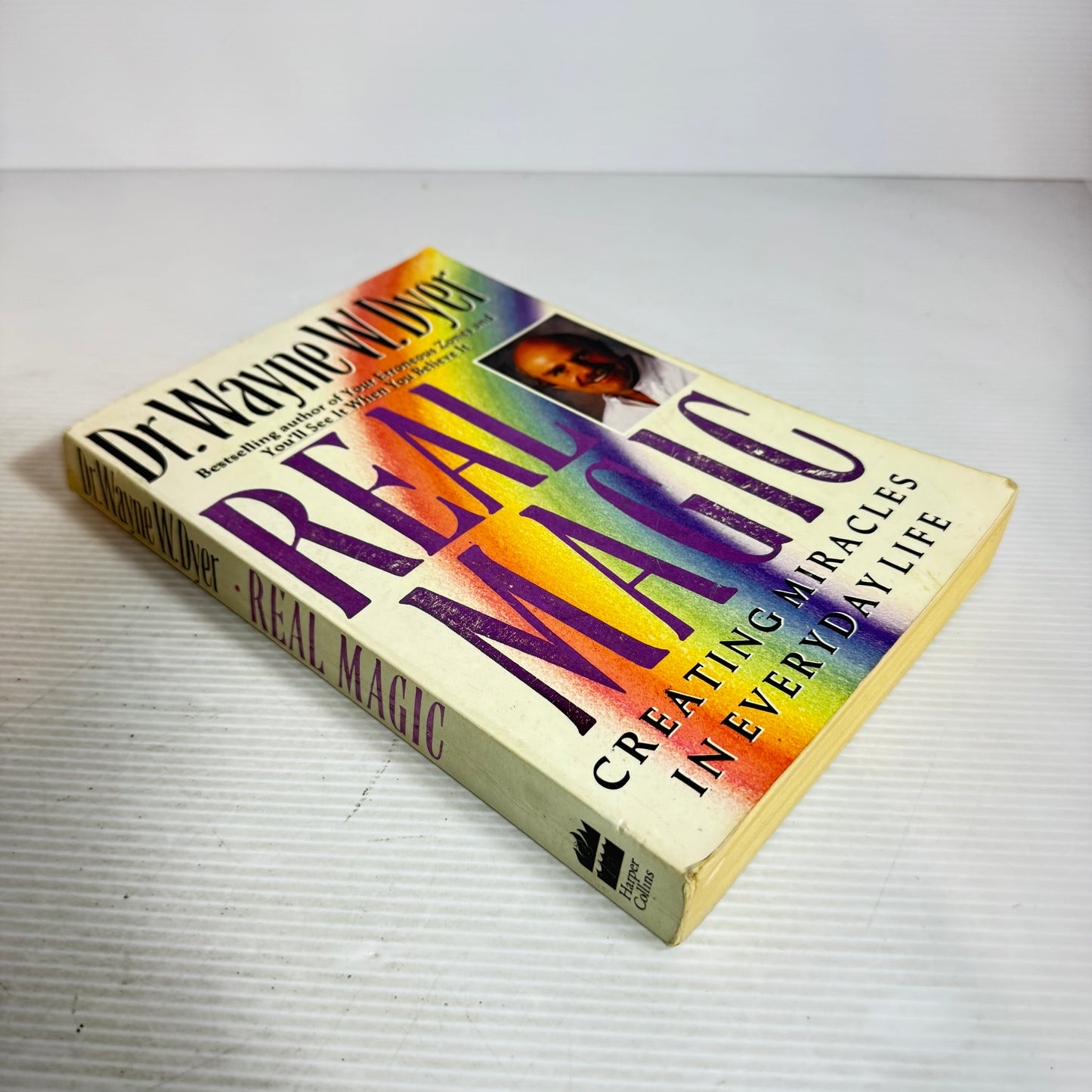 Real Magic : Creating Miracles in Everyday Life - Dr . Wayne W. Dyer