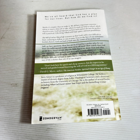 The Will of God as a Way of Life : How to Make Every Decision with Peace and Confidence - Jerry Sittser