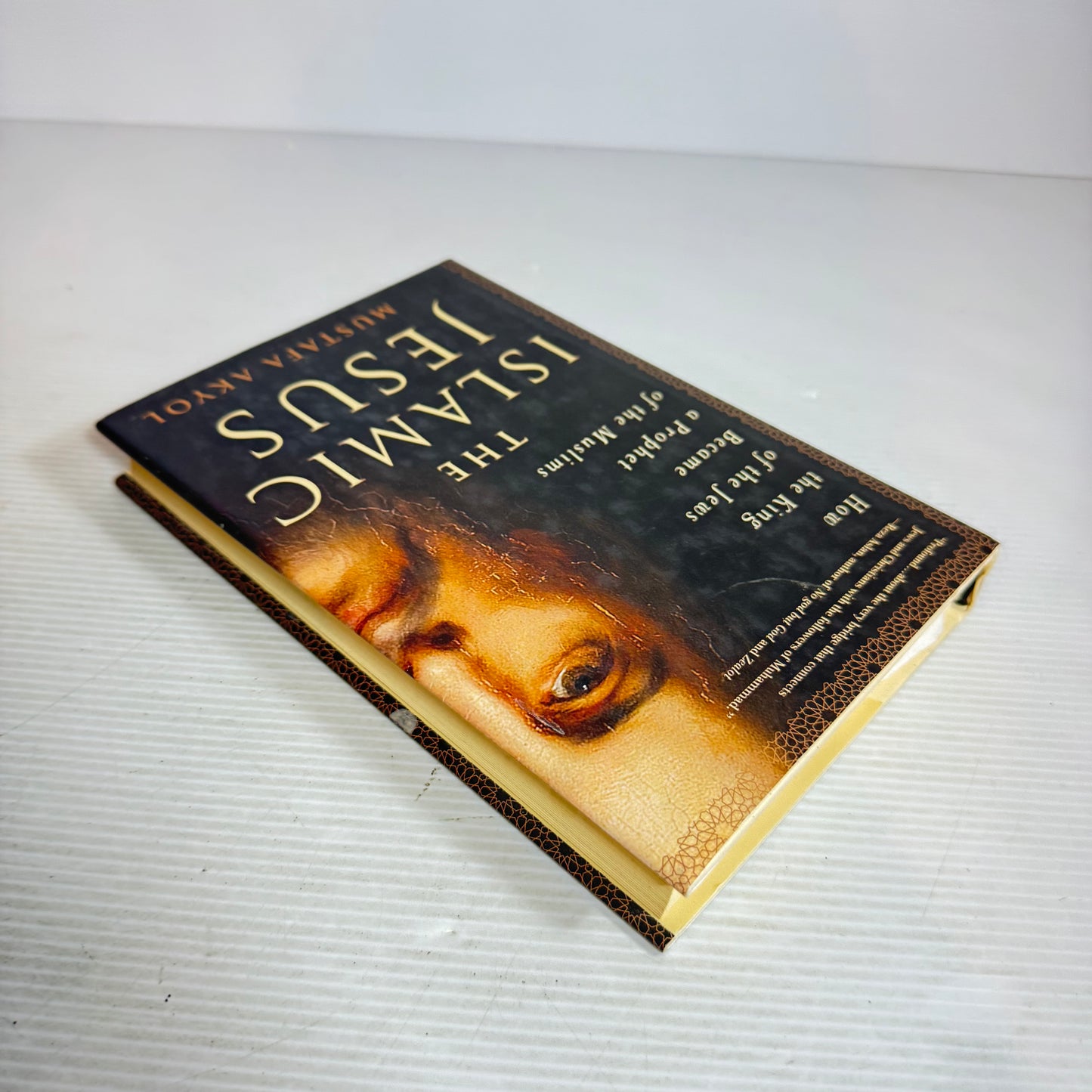 The Islamic Jesus - Mustafa Akyol
