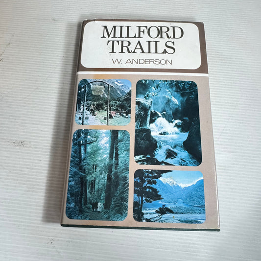 Milford Trails - W. Anderson (Vintage 1971 First Edition)
