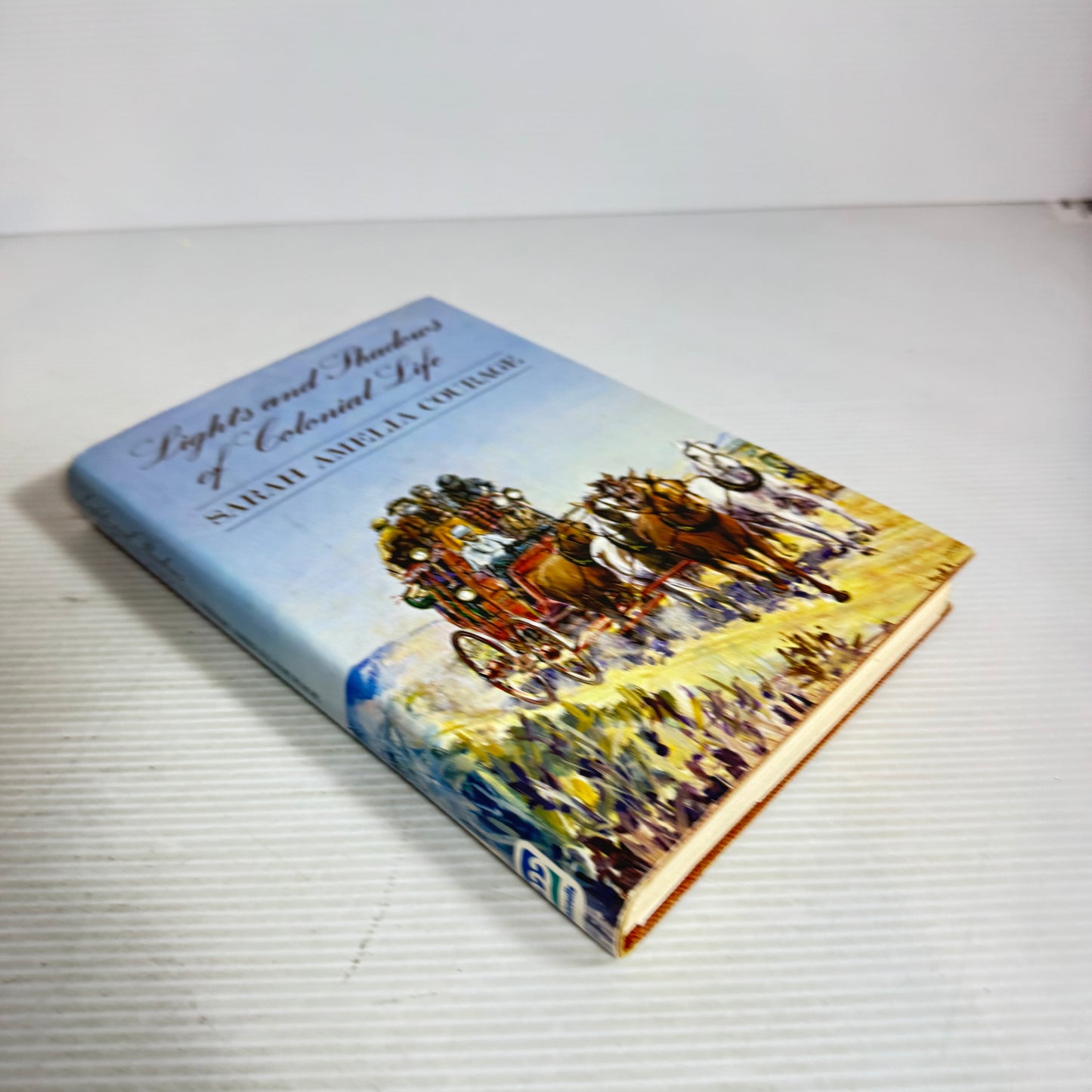 Lights And Shadows Of Colonial Life - Sarah Amelia Courage (Vintage 1976)
