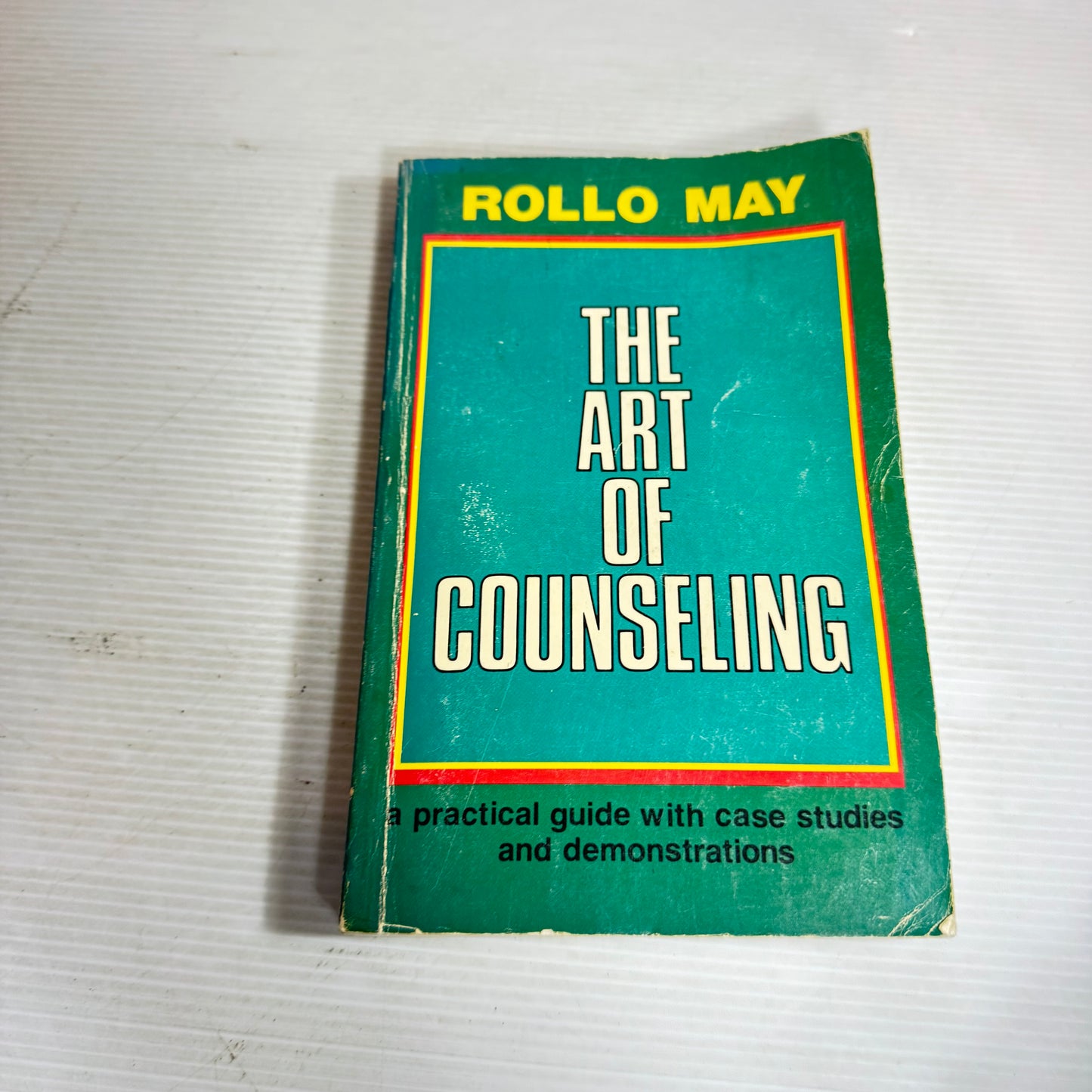 The Art of Counselling : A Practical Guide with Case Studies and Demonstrations - Rollo May (Vintage 1980)