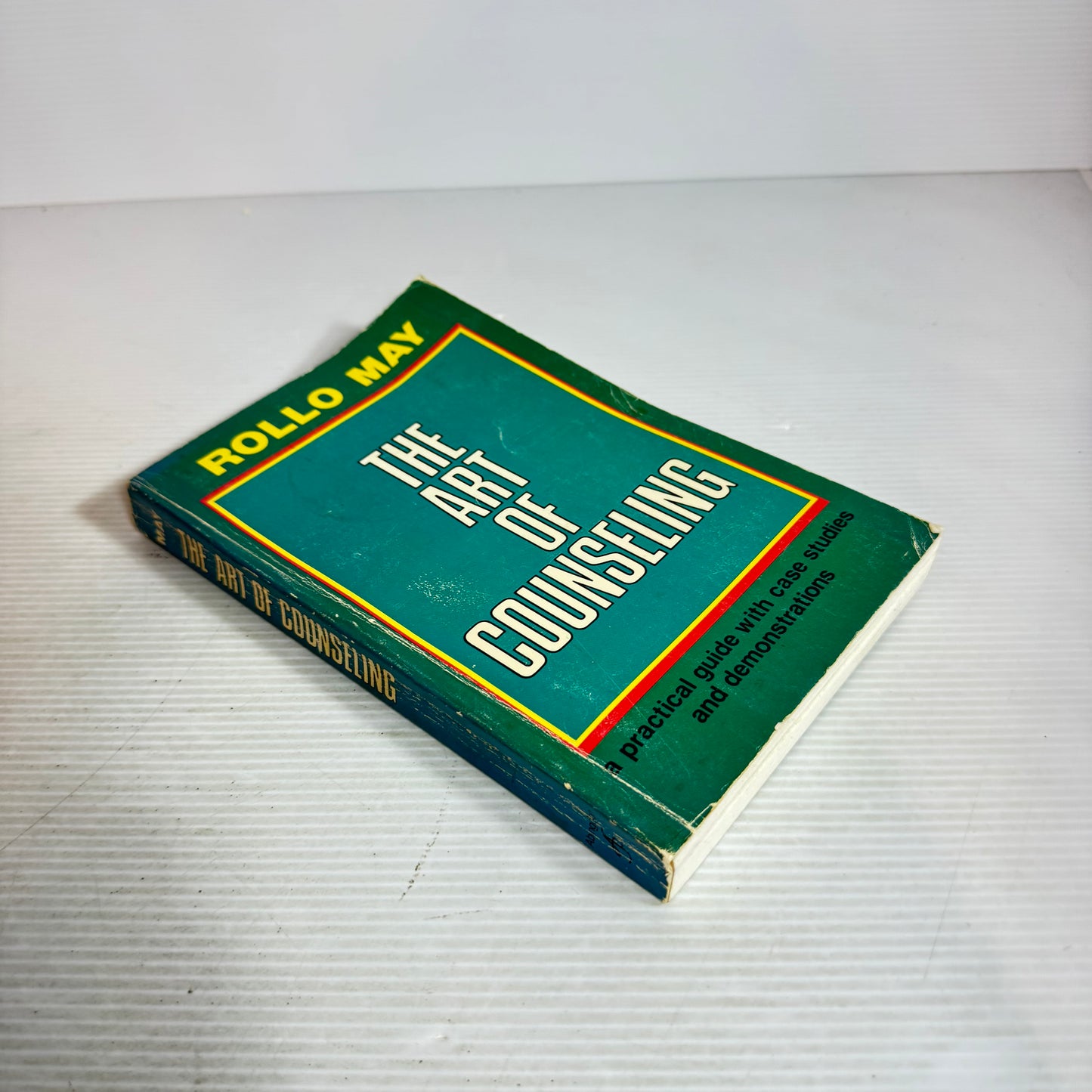 The Art of Counselling : A Practical Guide with Case Studies and Demonstrations - Rollo May (Vintage 1980)