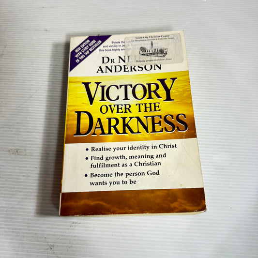 Victory Over The Darkness - Dr Neil T. Anderson