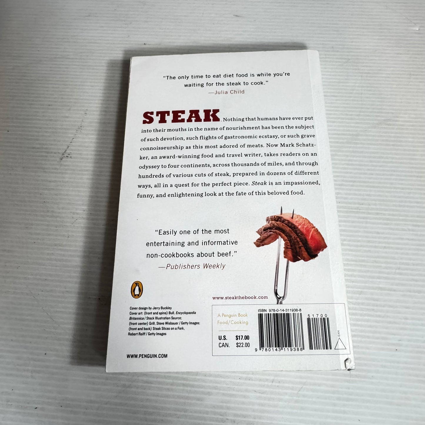 Steak : One Man's Search for the World's Tastiest Piece of Beef - Mark Schatzker