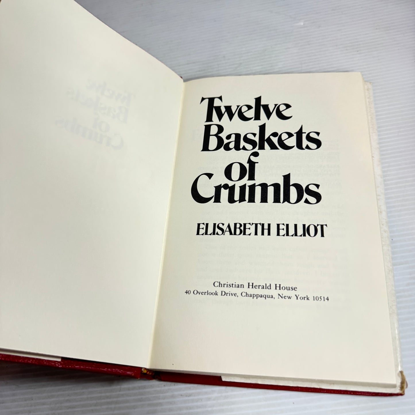Twelve Baskets of Crumbs - Elisabeth Elliot (Vintage 1976)