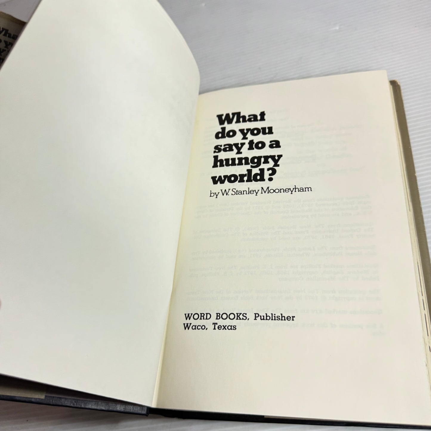 What Do You Say to A Hungry World - W. Stanley Mooneyham (Vintage 1975)