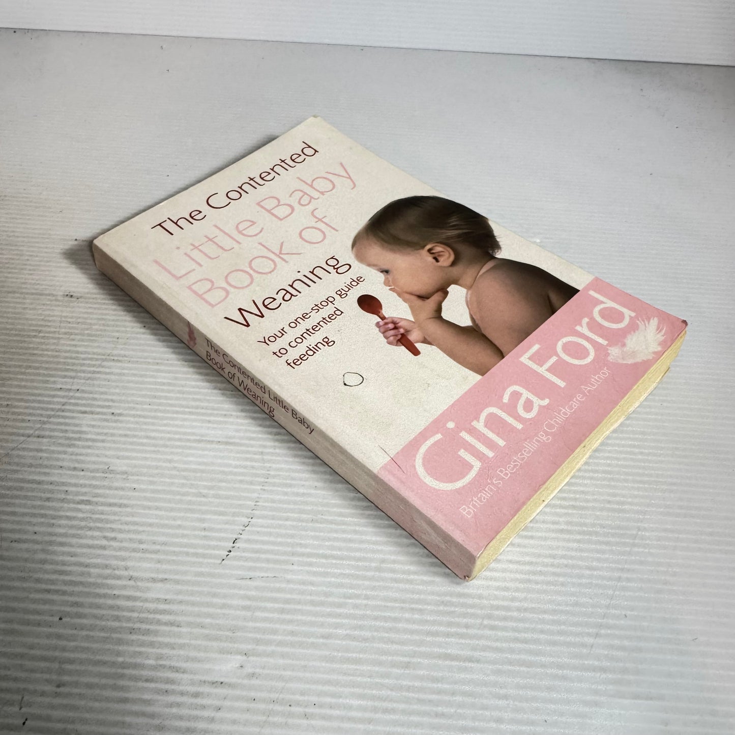 The Contented Little Baby Book of Weaning - Gina Ford (Water Damaged)