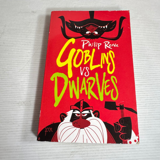 Goblins VS Dwarfs - Philip Reeve