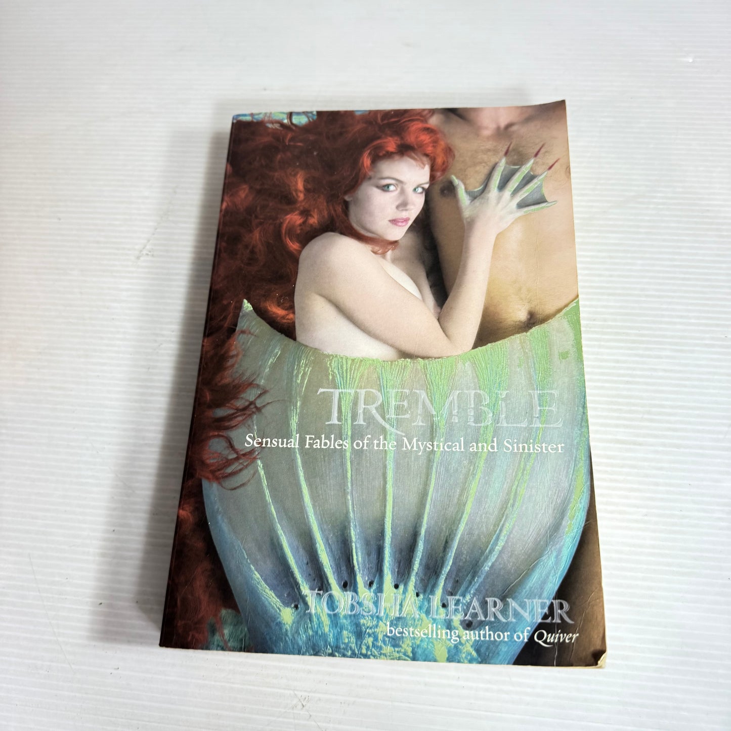 Tremble : Sensual Fables of the Mystical and Sinister - Tobsha Learner
