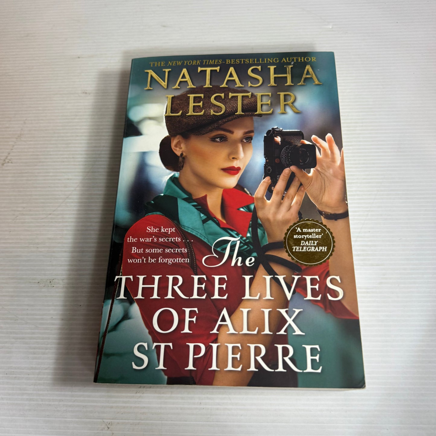 The Three Lives Of Alix St Pierre - Natasha Lester