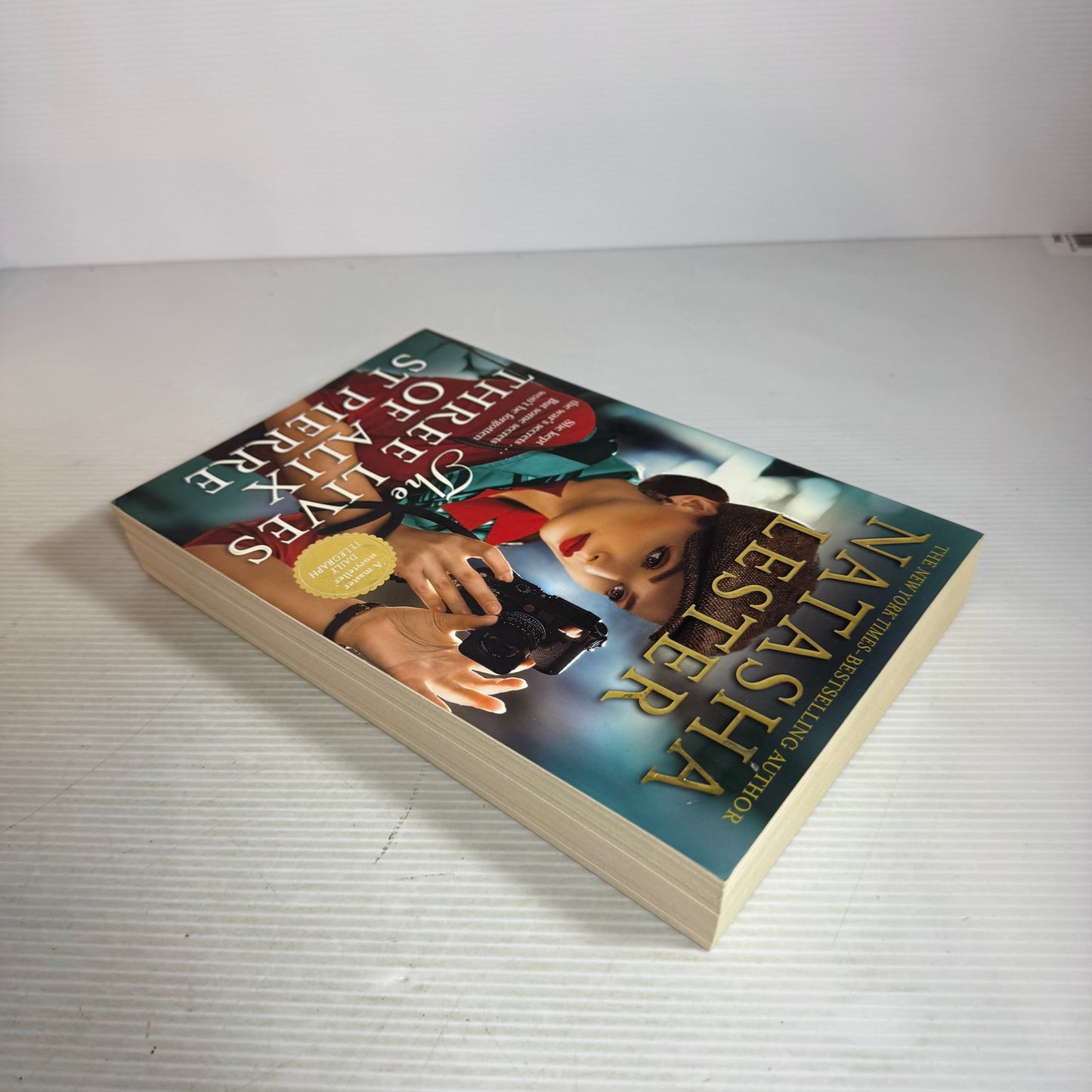 The Three Lives Of Alix St Pierre - Natasha Lester