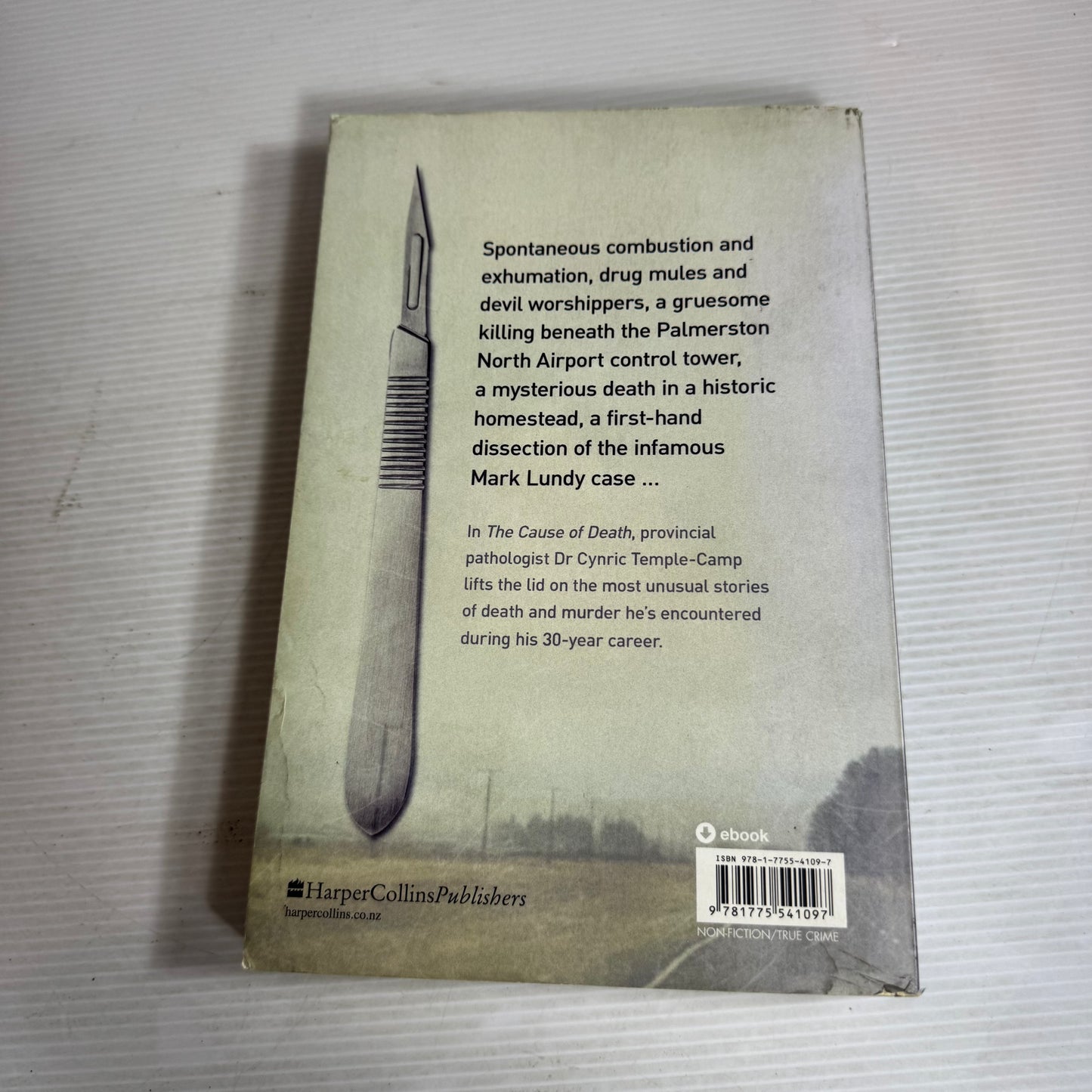 The Cause of Death : True Stories of Death and Murder from a New Zealand Pathologist - Dr Cynric Temple-Camp