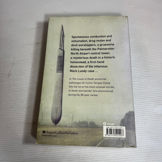 The Cause of Death : True Stories of Death and Murder from a New Zealand Pathologist - Dr Cynric Temple-Camp