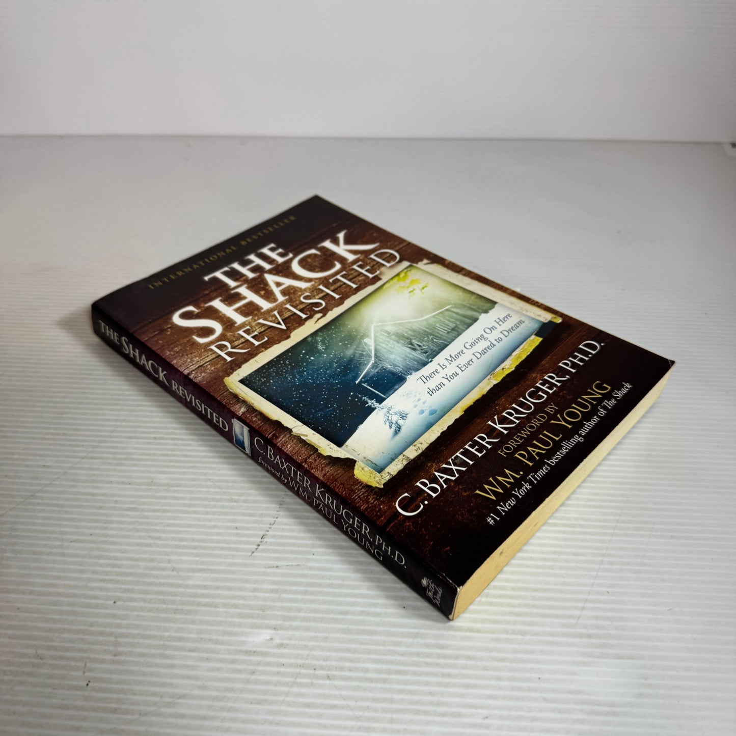 The Shack Revisited - C. Baxter Kruger, Ph.D.
