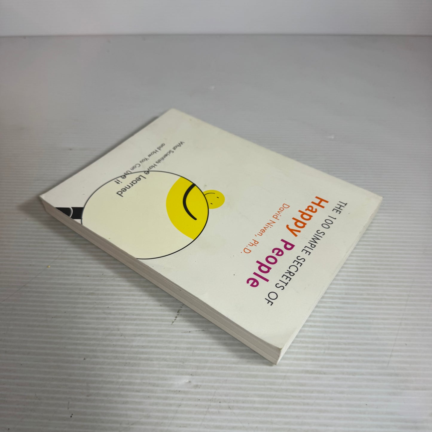 The 100 Simple Secrets of Happy People - David Niven, Ph.D.