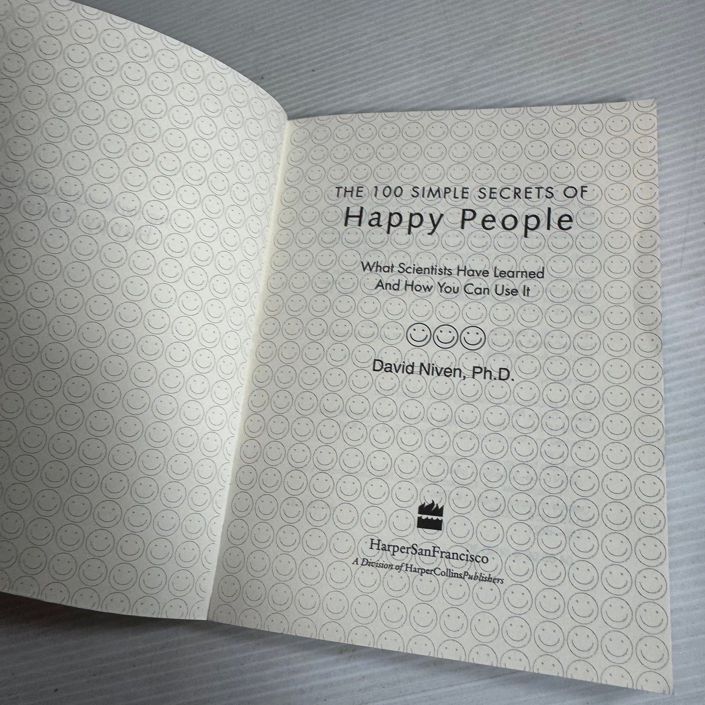The 100 Simple Secrets of Happy People - David Niven, Ph.D.