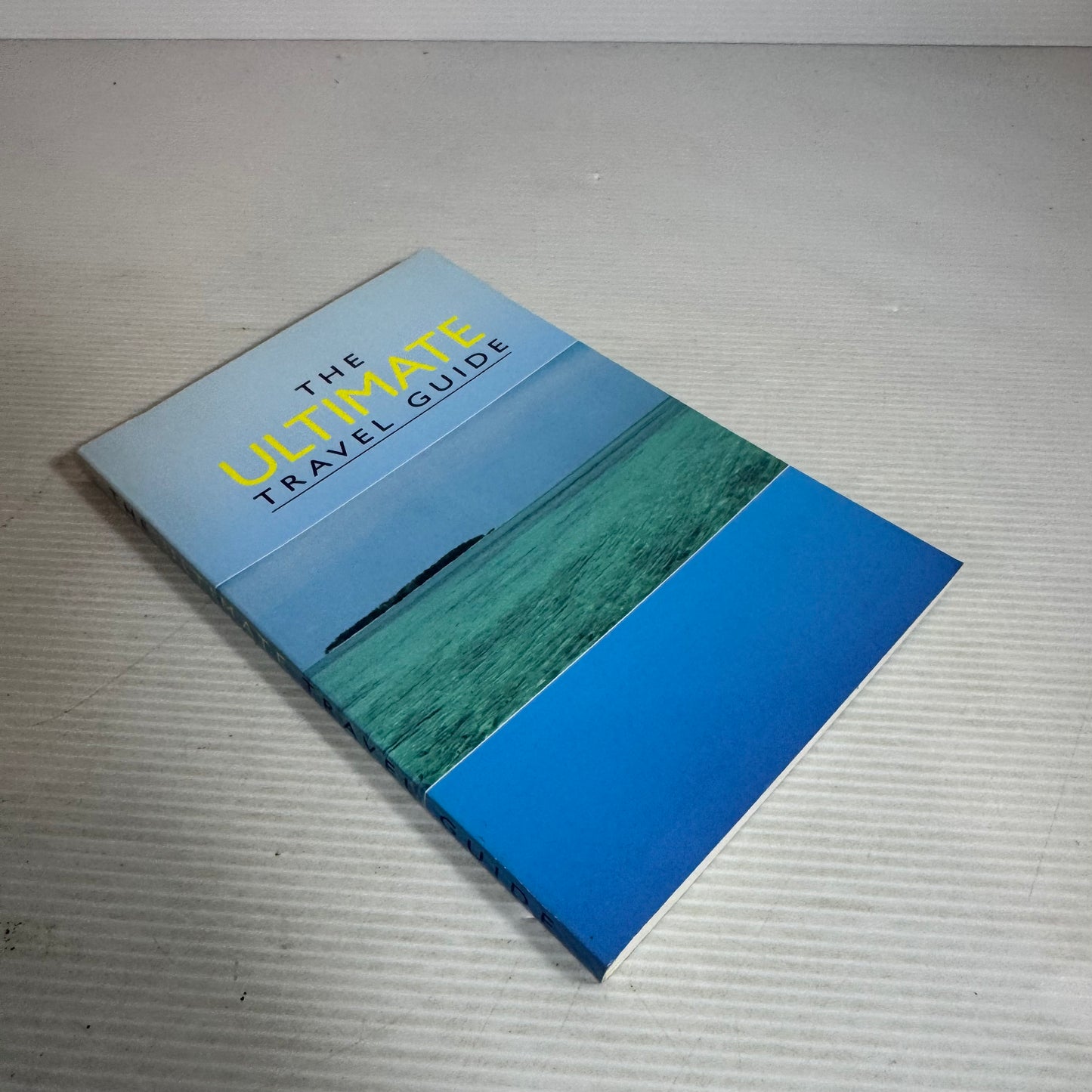 The Ultimate Travel Guide