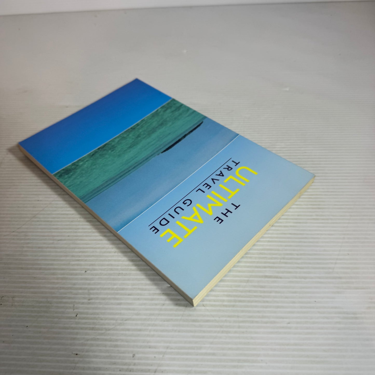 The Ultimate Travel Guide