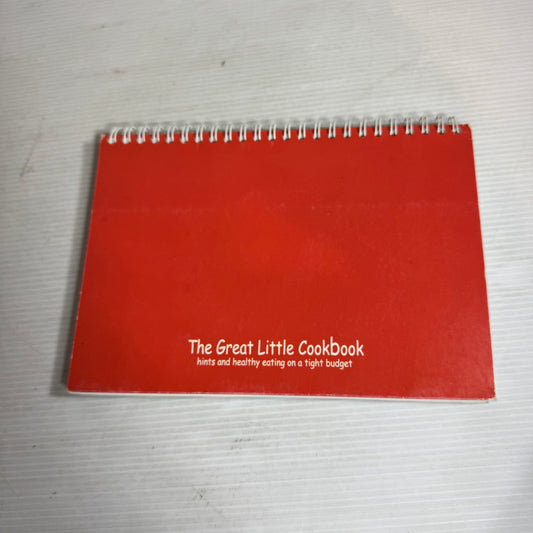 The Great Little Cookbook : Hints and Healthy Eating on a Tight Budget