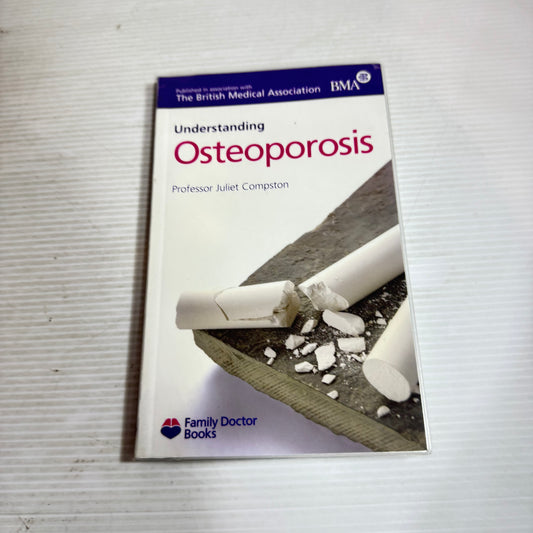 Understanding Osteoporosis - Professor Juliet Compston
