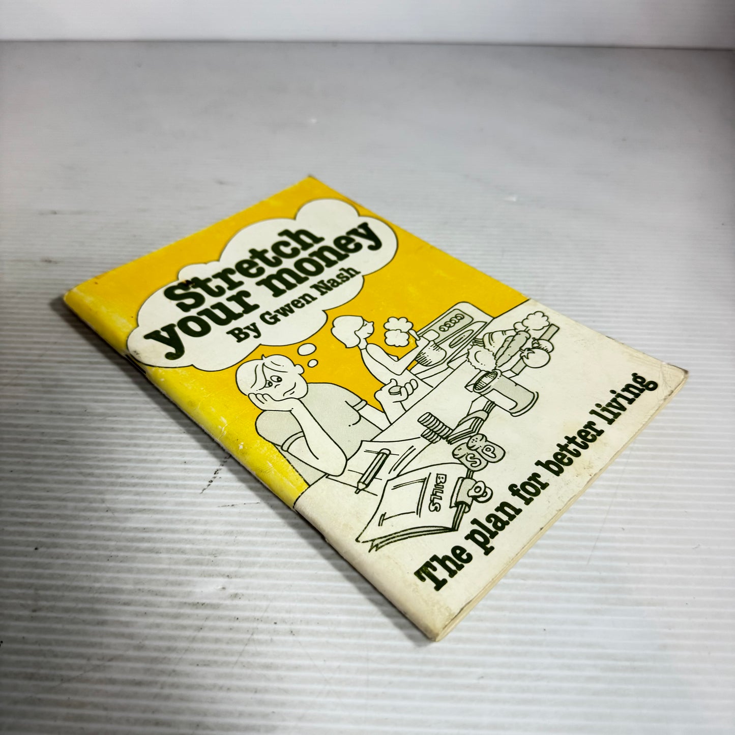 Stretch Your Money : The Plan for Better Living - Gwen Nash (Vintage 1981)