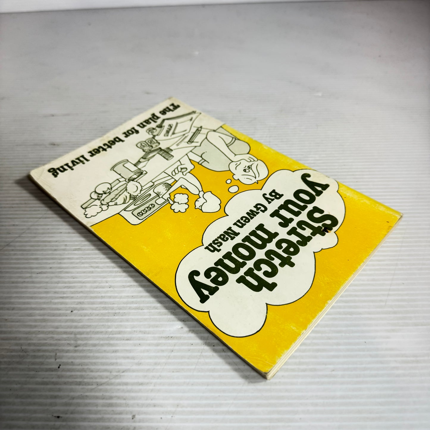 Stretch Your Money : The Plan for Better Living - Gwen Nash (Vintage 1981)