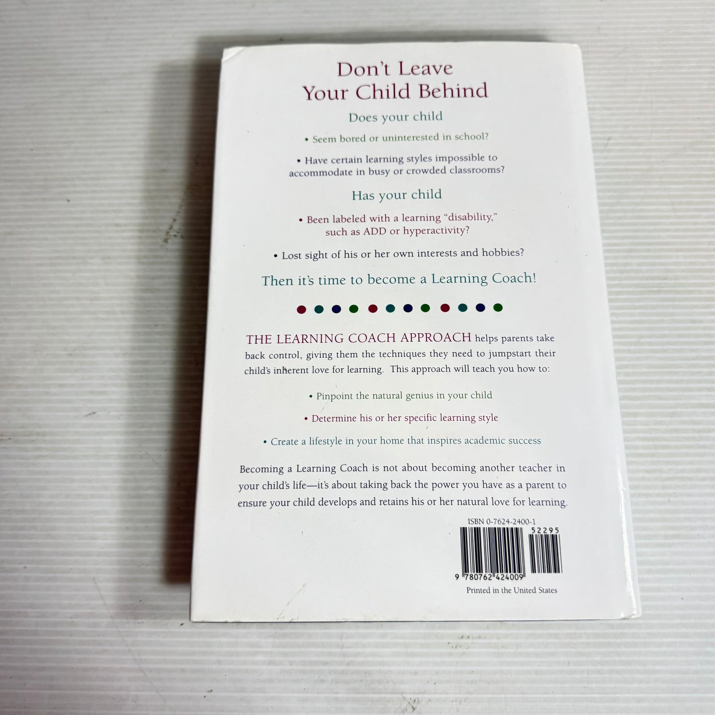 The Learning Coach Approach : Inspire, Encourage, and Guide Your Child Toward Greater Success in School and in Life - Linda Dobson