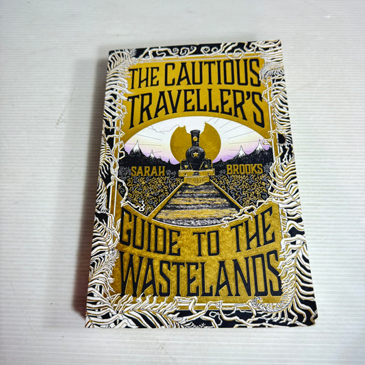 The Cautious Traveller's : Guide to the Wastelands - Sarah Brooks