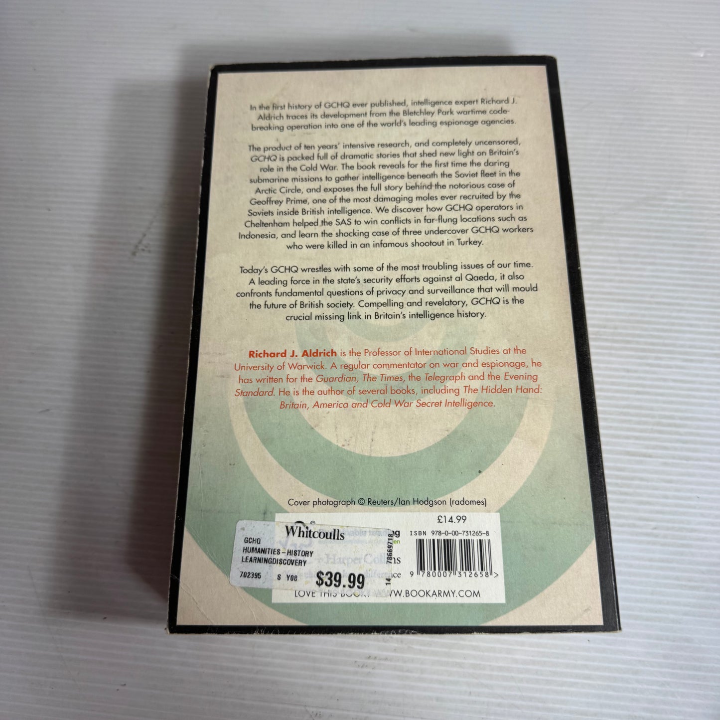GCHQ : The Uncensored Story of Britain's Most Secret Intelligence Agency - Richard J. Aldrich