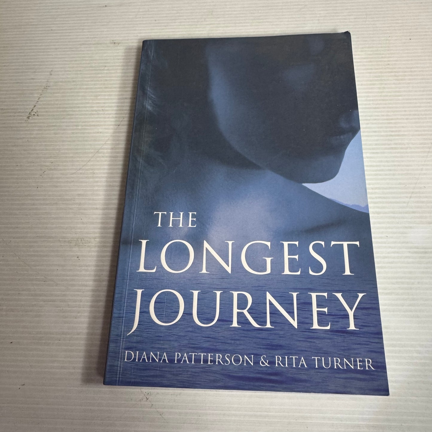 The Longest Journey : Diana Patterson & Rita Turner