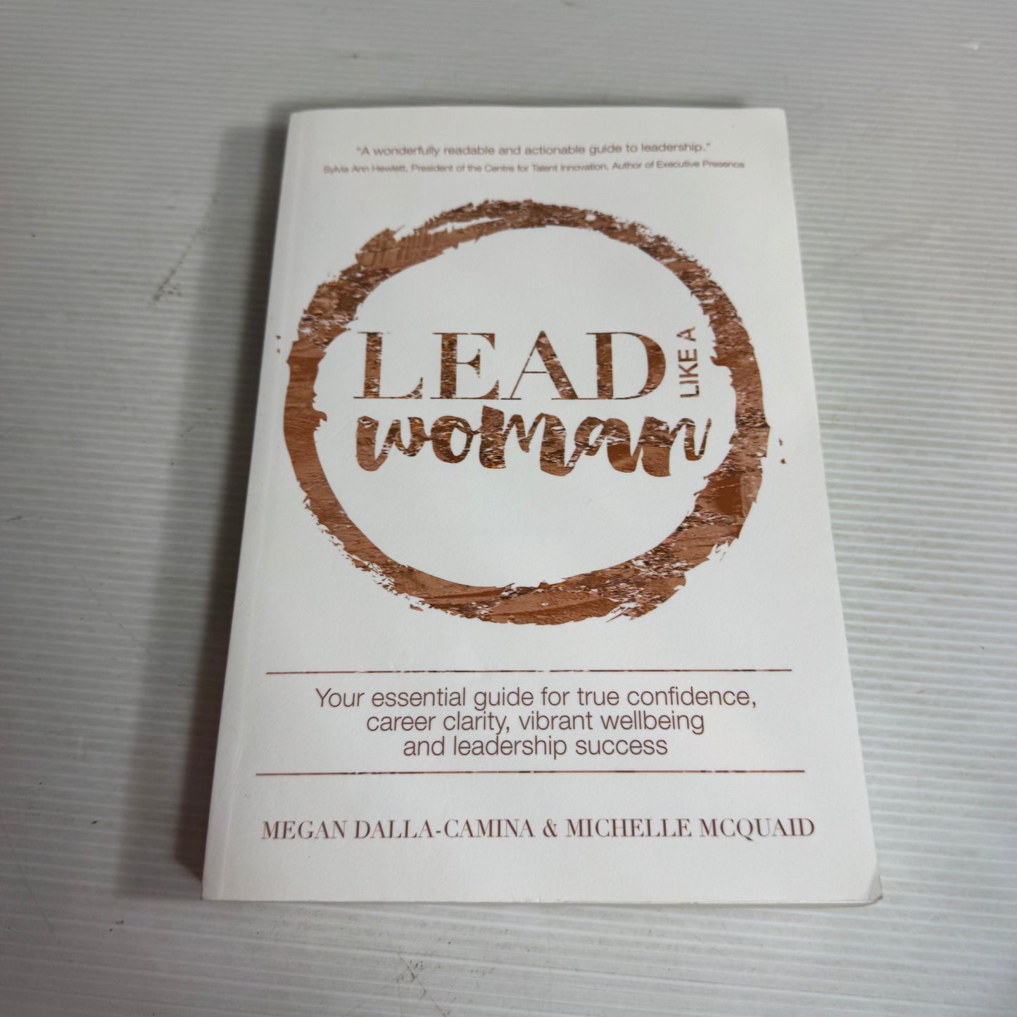 Lead Like A Woman - Megan Dalla-Camina & Michelle McQuaid