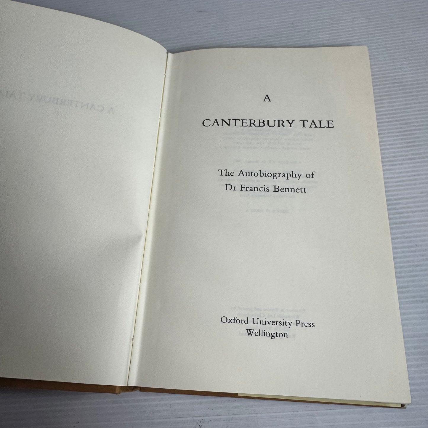 A Canterbury Tale : The Autobiography of Dr Francis Bennett (Vintage 1980)