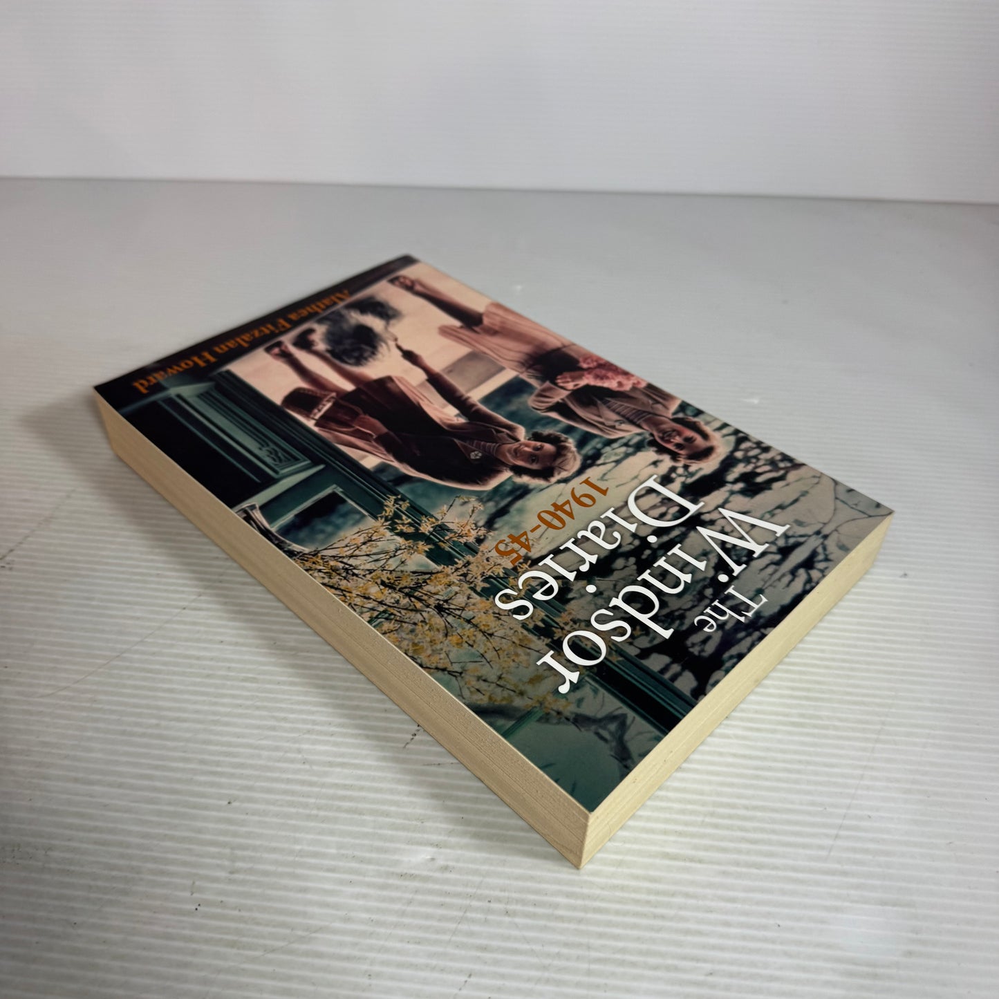 The Windsor Diaries 1940-45 - Alathea Fitzalan Howard