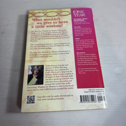 The One Year Wisdom For Women Devotional : 365 Devotions Through the Proverbs - Debbi Bryson