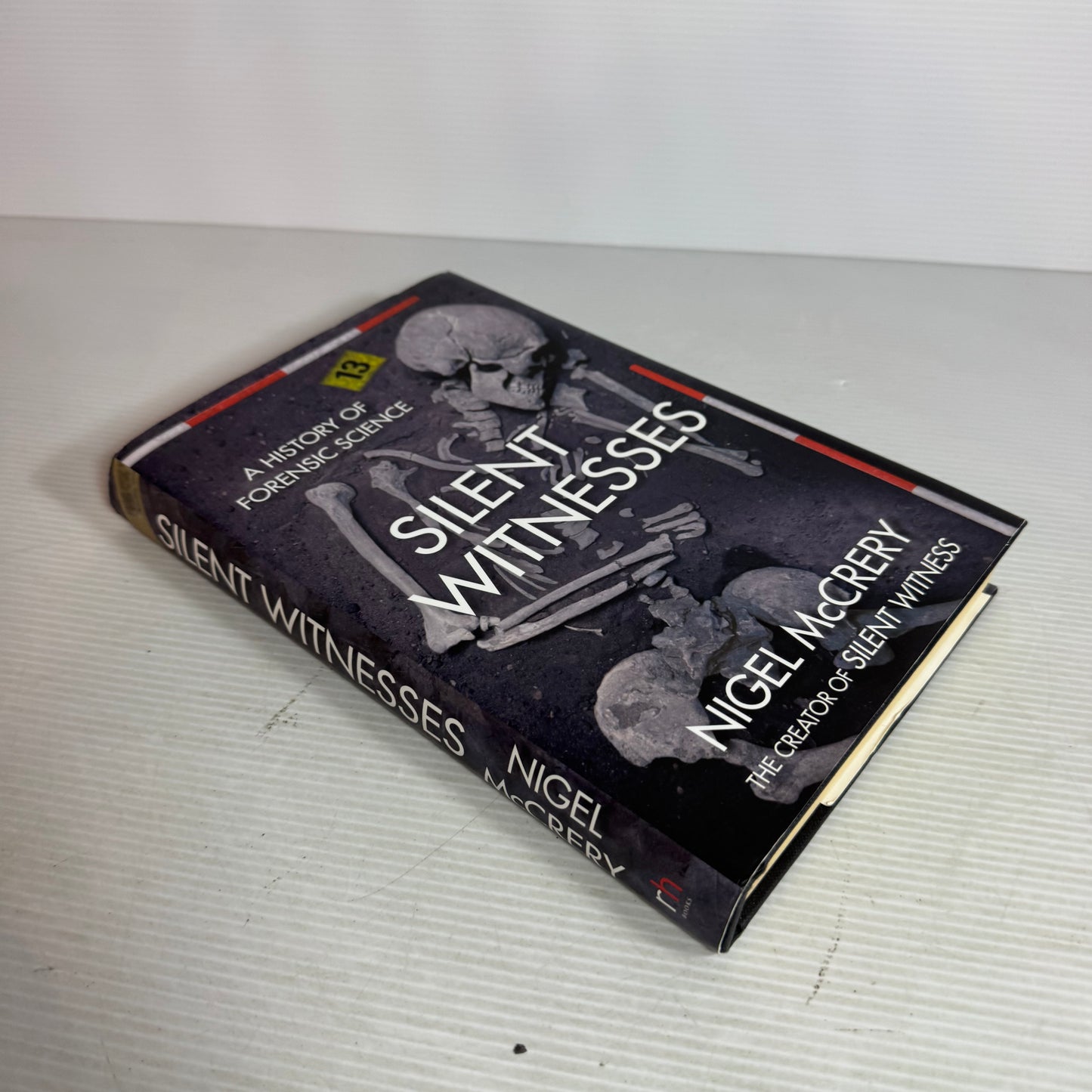 Silent Witness : A History of Forensic Science - Nigel McGrery