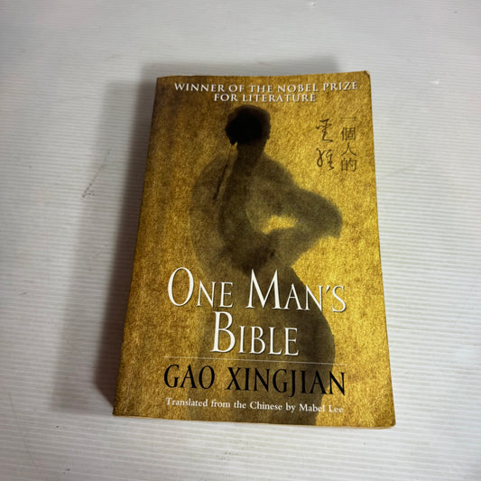 One Man's Bible - Gao Xingjian (Winner of the Nobel Prize for Literature)