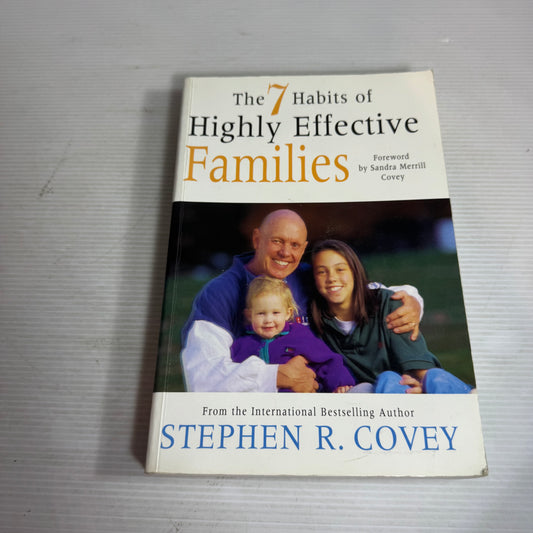 The 7 Habits Of Highly Effective Families - Stephen R. Covey