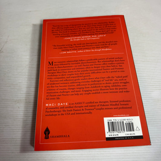 Passion & Presence : A Couple's Guide to Awakened intimacy and Mindful Sex - Maci Daye