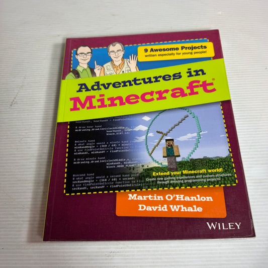 Adventures in Minecraft : 9 Awesome Projects Written Especially for Young People - Martin O'Hanlon & David Whale