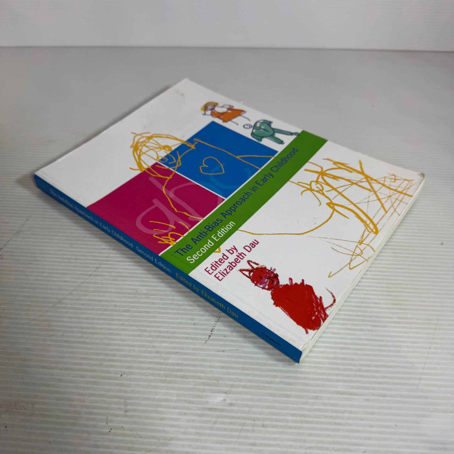 The Anti-Bias Approach in Early Childhood Second Edition - Elizabeth Dau