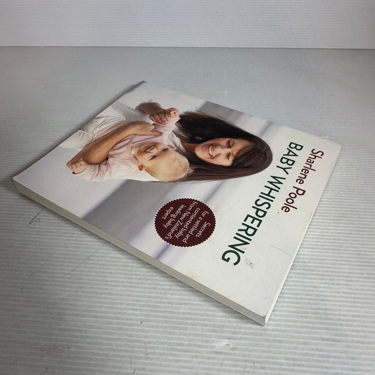 Baby Whispering : Secrets for a Settled and Contented Baby - Sharlene Poole